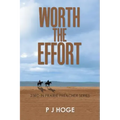 Worth the Effort: 23Rd in Prairie Preacher Series