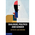 Dialogue, Politics and Gender