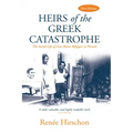 Heirs of the Greek Catastrophe: The Social Life of Asia Minor Refugees in Piraeus