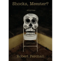 Shocks, Meester?: Stories