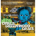 Opal's Greenwood Oasis