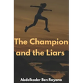 The Champion and the Liars