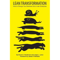 Lean Transformation: How to Change Your Business Into a Lean Enterprise