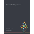 Fathers in Work Organizations