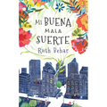 Mi Buena Mala Suerte / Lucky Broken Girl