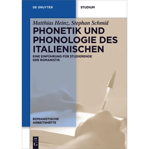 Phonetik Und Phonologie Des Italienischen: Eine Einführung Für Studierende Der Romanistik