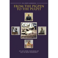 From the Pigpen to the Pulpit: My Life Story: Featuring My Out-of-Body Experience