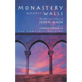 Monastery Without Walls: The Spiritual Letters of John Main