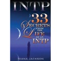 Intp: 33 Secrets From The Life of an INTP