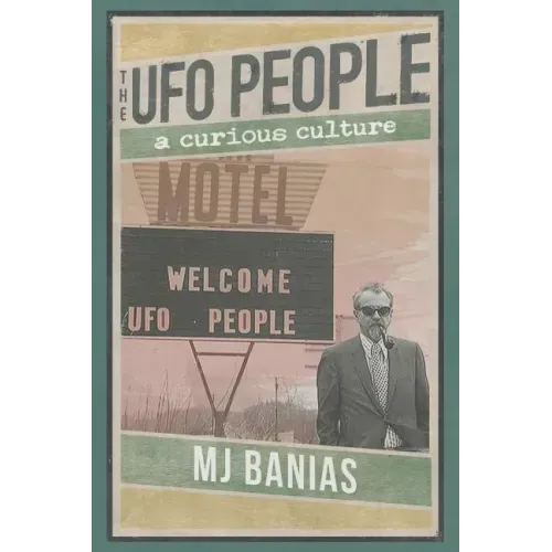 The UFO People: A Curious Culture