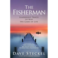 The Fisherman: Leadership Traits to Win the Game of Life