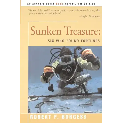 Sunken Treasure: Six Who Found Fortunes