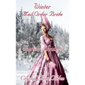 Winter Mail Order Bride: Charlotte's Christmas