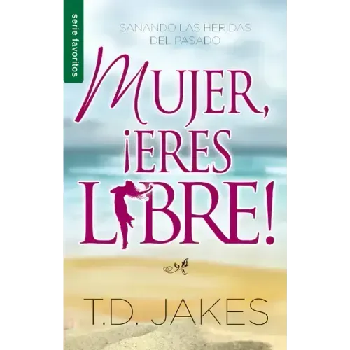 Mujer, ¡Eres Libre! - Serie Favoritos