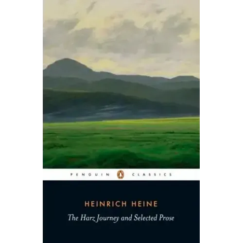 The Harz Journey and Selected Prose