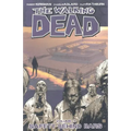 Walking Dead Volume 3: Safety Behind Bars