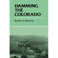 Damming the Colorado: The Rise of the Lower Colorado River Authority, 1933-1939