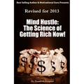 Mind Hustle: The Science of Getting Rich NOW!