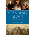 Standing Alone: Courage in the Face of Adversity