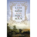 The Life of God in the Soul of Man