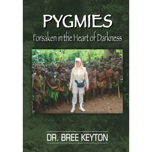 PYGMIES Forsaken In The Heart of Darkness