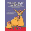 Triumph Over Darkness: Understanding and Healing the Trauma of Childhood Sexual Abuse (Original)
