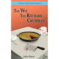 The Way The Rhubarb Crumbles