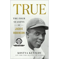 True: The Four Seasons of Jackie Robinson
