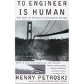 To Engineer is Human: The Role of Failure in Successful Design