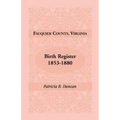 Fauquier County, Virginia Birth Register, 1853-1880