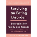 Surviving an Eating Disorder [Fourth Revised Edition]