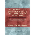 Handbook on the Construction and Interpretation of the Laws