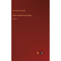 Historia general de España: Tomo 5