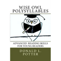 WISE OWL Polysyllables: Advanced Skills for Young Readers
