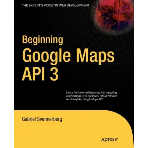 Beginning Google Maps API 3