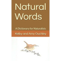 Natural Words: A Dictionary for Naturalists