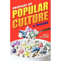 Profiles of Popular Culture: A Reader