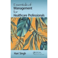 Essentials of Management for Healthcare Professionals