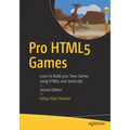 Pro Html5 Games: Learn to Build Your Own Games Using Html5 and JavaScript