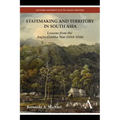 Statemaking and Territory in South Asia: Lessons from the Anglo-Gorkha War (1814-1816)