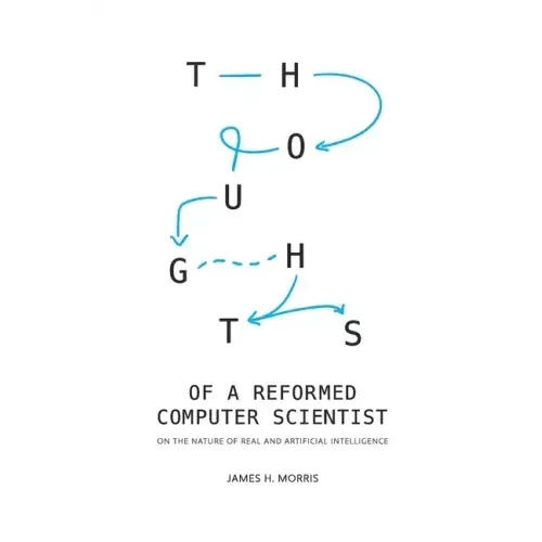 Thoughts of a Reformed Computer Scientist: On the Nature of Real and Artificial Intelligence