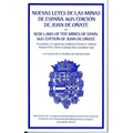 New Laws of the Mines of Spain, 1625