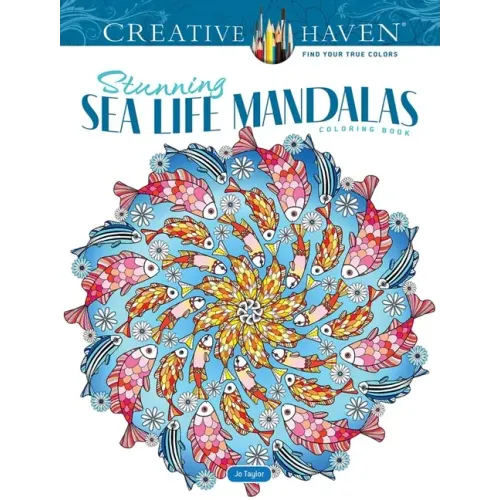 Creative Haven Stunning Sea Life Mandalas Coloring Book