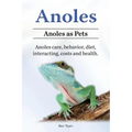Anoles. Anoles as Pets. Anoles care, behavior, diet, interacting, costs and health.
