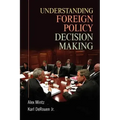 Understanding Foreign Policy Decision Making