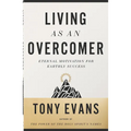 Living as an Overcomer: Eternal Motivation for Earthly Success