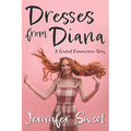 Dresses from Diana: A Gradual Feminization Story