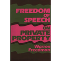 Freedom of Speech on Private Property