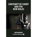 Contempt of Court and the New Rules
