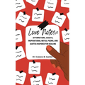 Love Notes: Affirmations, Essays, Inspirational Notes, Poems, and Quotes Inspired for Healing